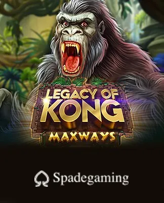 Legacy of Kong Maxways